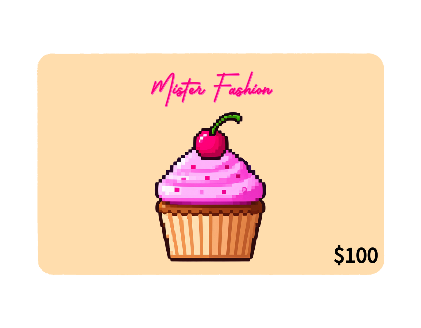Mister Fashion Studio E-Gift Card ($100) Cupcake