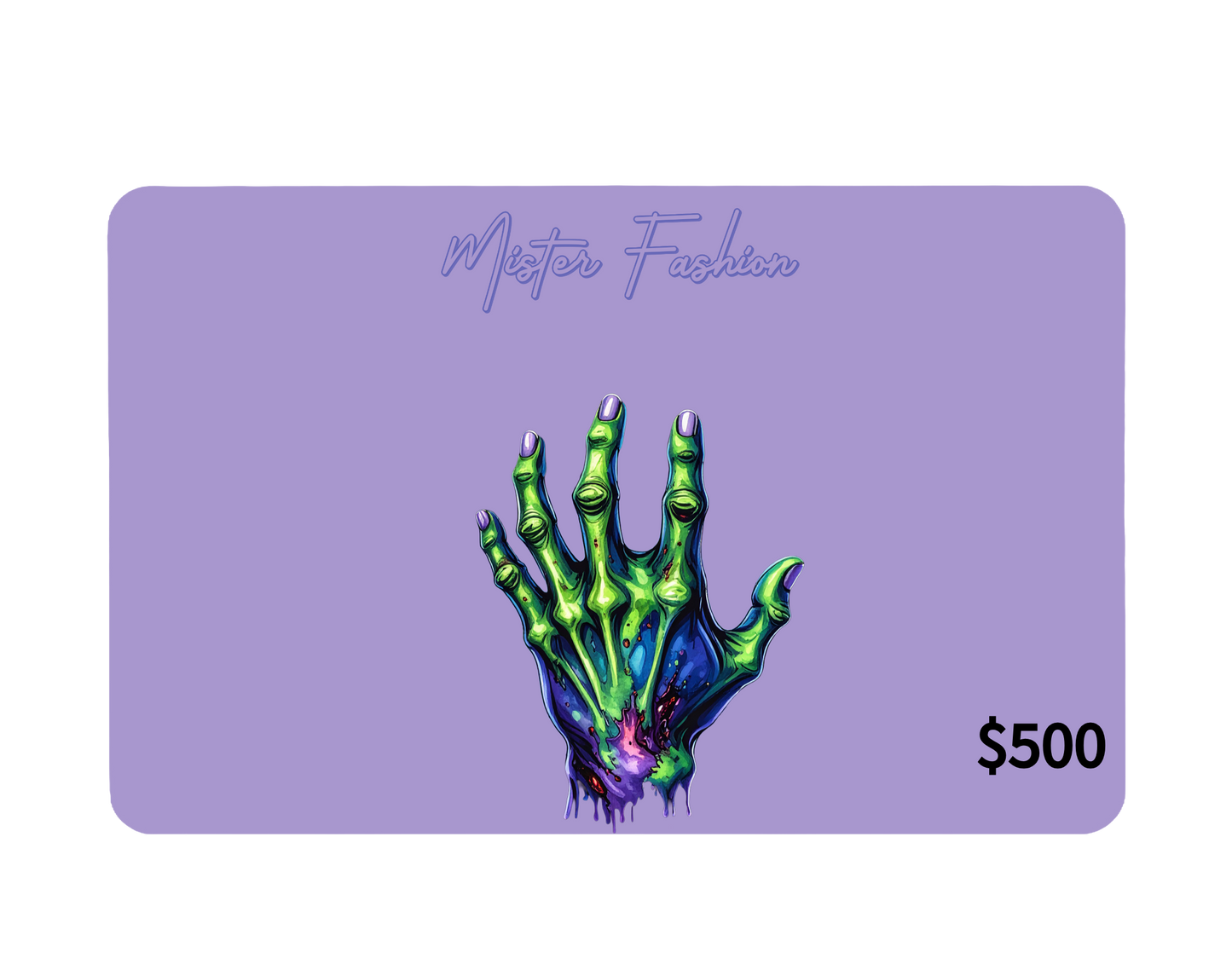 Mister Fashion Studio E-Gift Card ($500) Zombie Hand